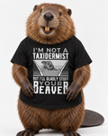 Beaver Stuffing is not just a Job